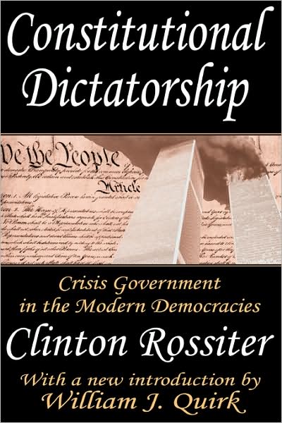 Constitutional Dictatorship: Crisis Government in the Modern Democracies cover