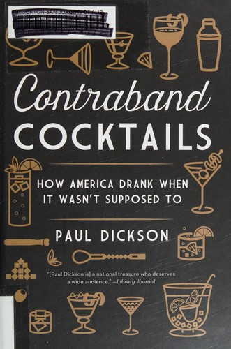 Contraband Cocktails: How America Drank When It Wasn’t Supposed to cover