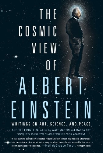 Cosmic View of Albert Einstein: Writings on Art, Science, and Peace cover