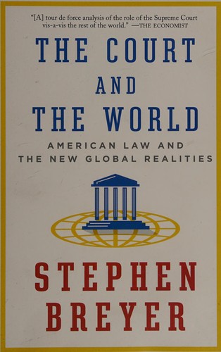 Court and the World: American Law and the New Global Realities cover