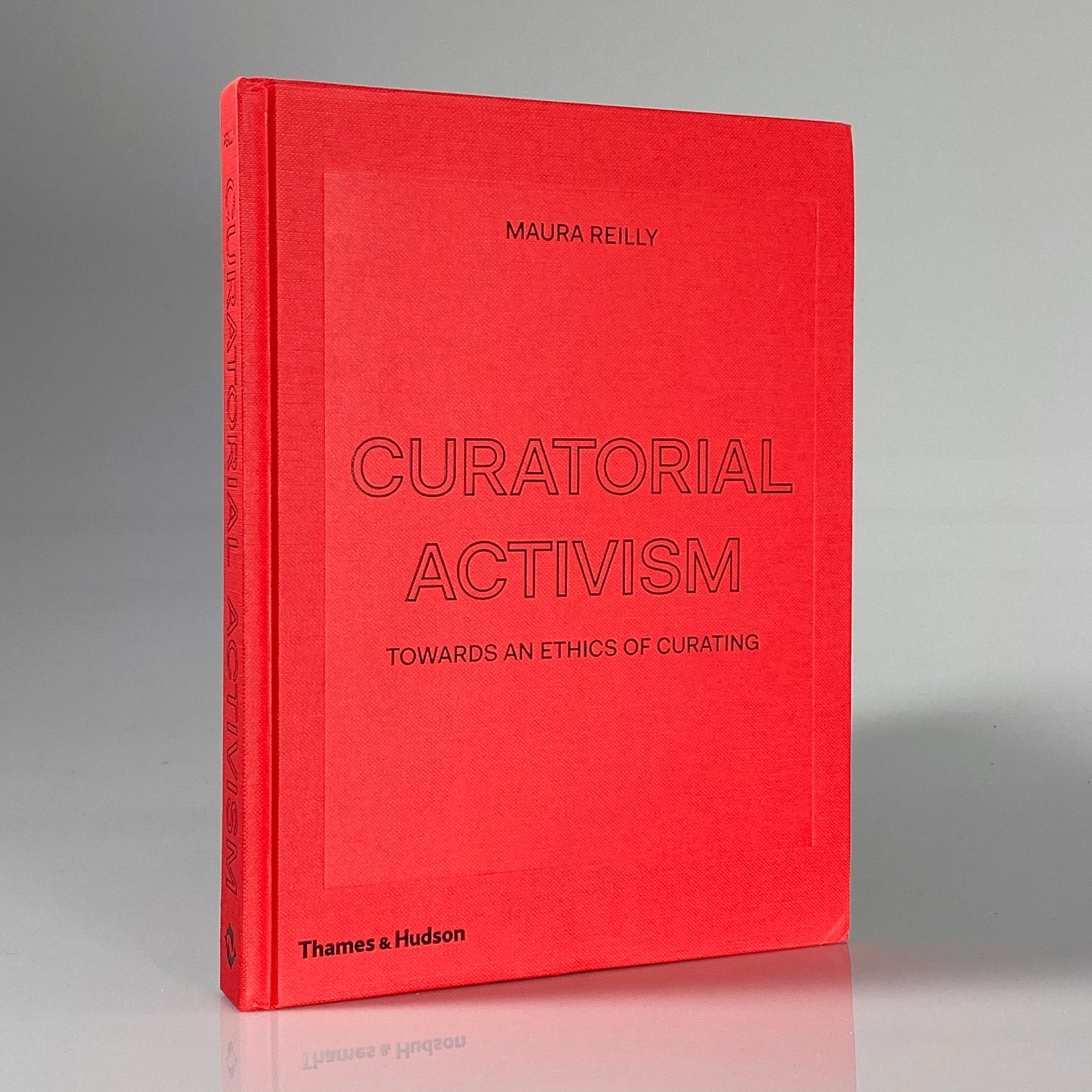 Curatorial Activism: Towards an Ethics of Curating