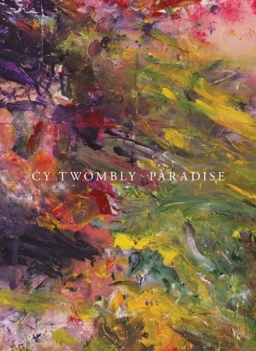 Cy Twombly: Paradise cover