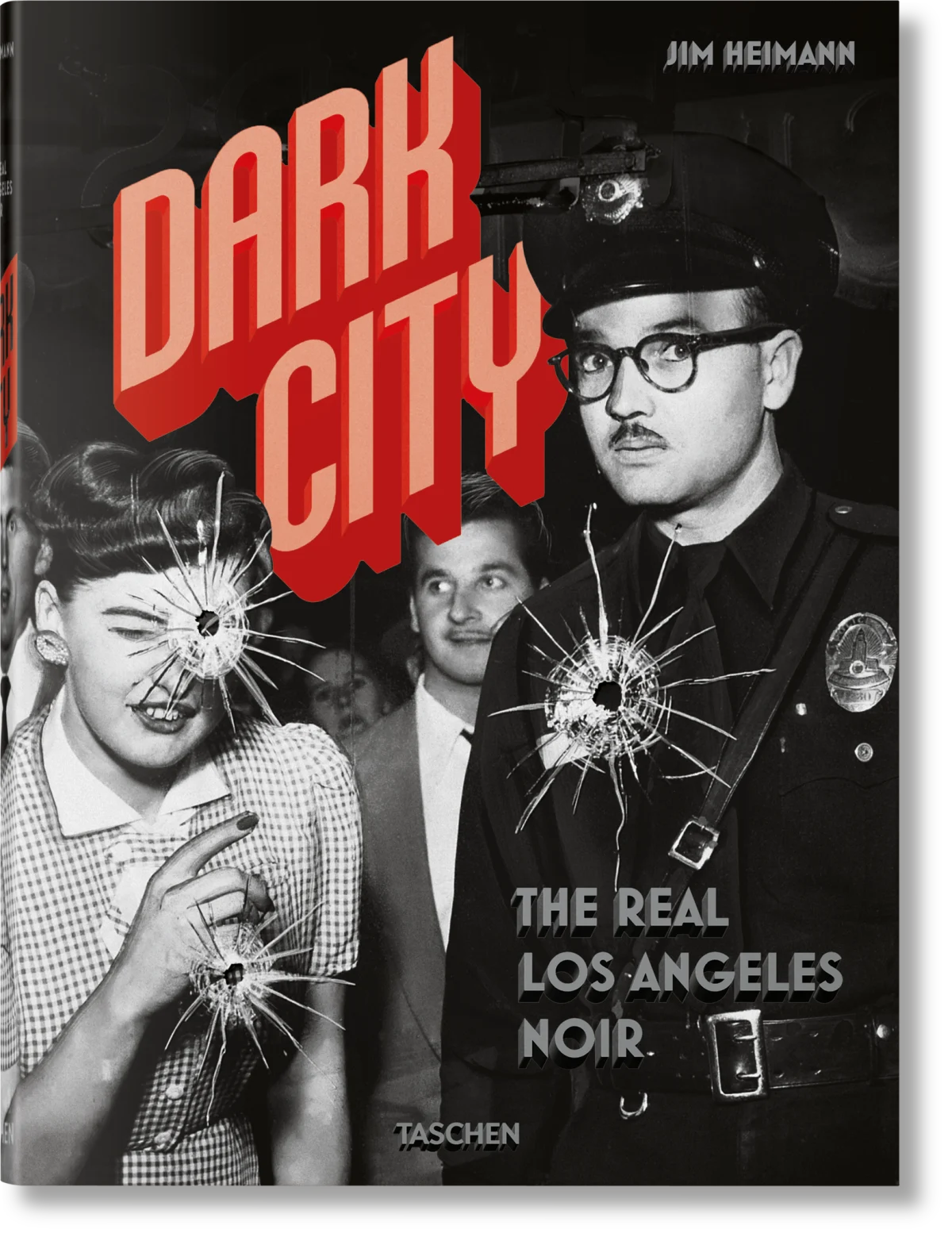 Dark City. The Real Los Angeles Noir cover