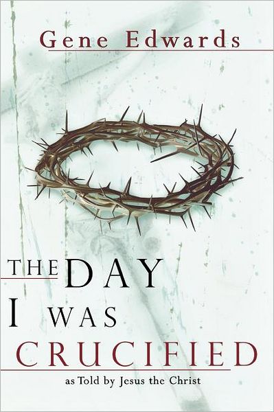 The Day I Was Crucified
