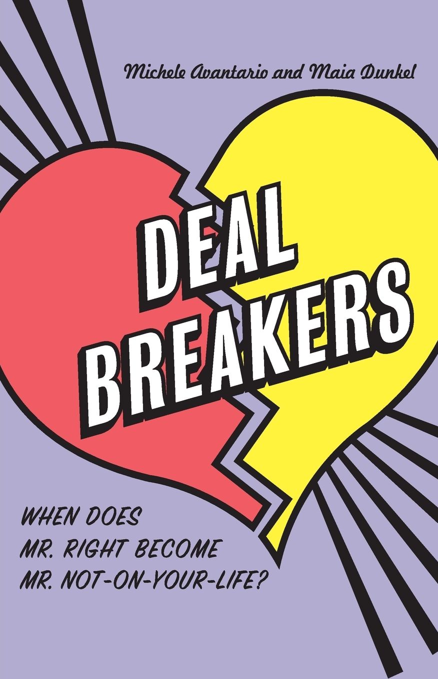 Deal Breakers: When Does Mr. Right Become Mr. Not-on-Your-Life? cover
