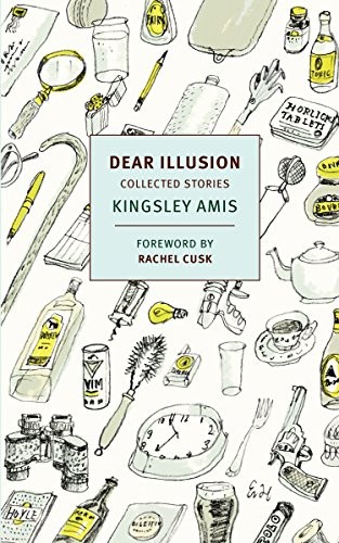 Dear Illusion: Collected Stories cover