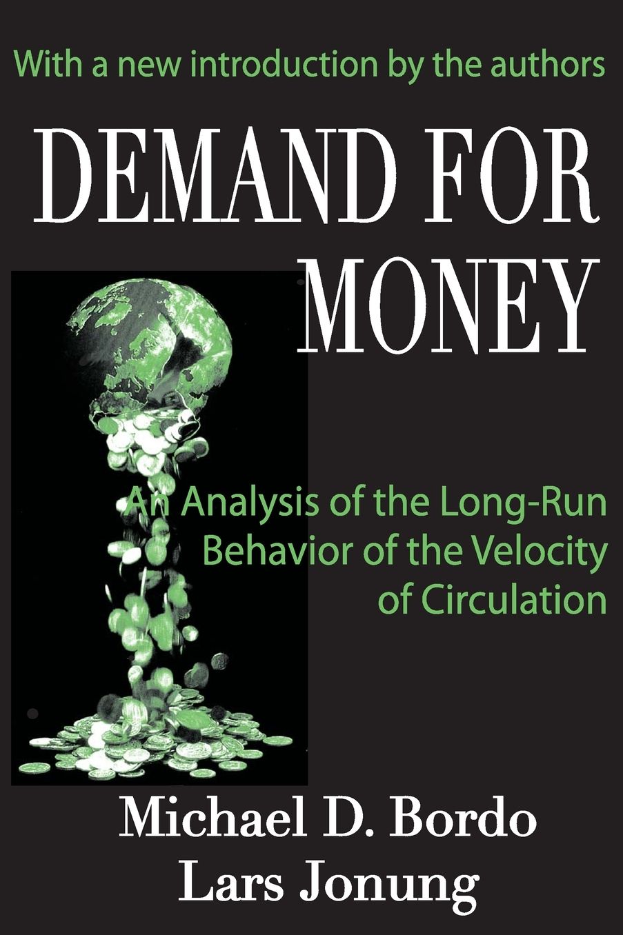The Demand for Money: An Analysis of the Long-Run Behavior of the Velocity of Circulation