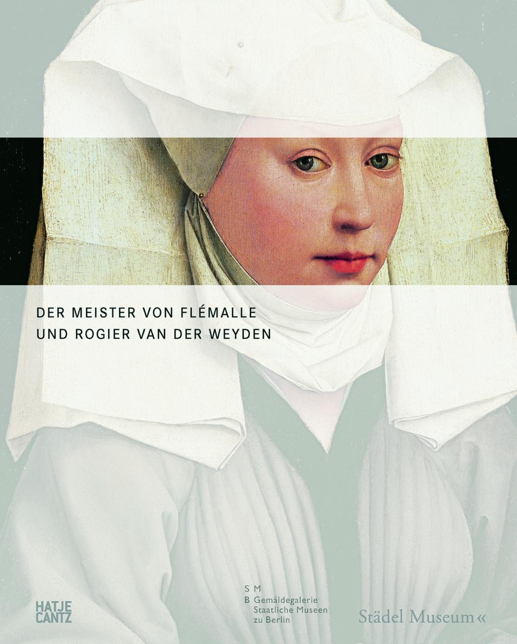 Der Meister von Flémalle und Rogier van der Weyden cover
