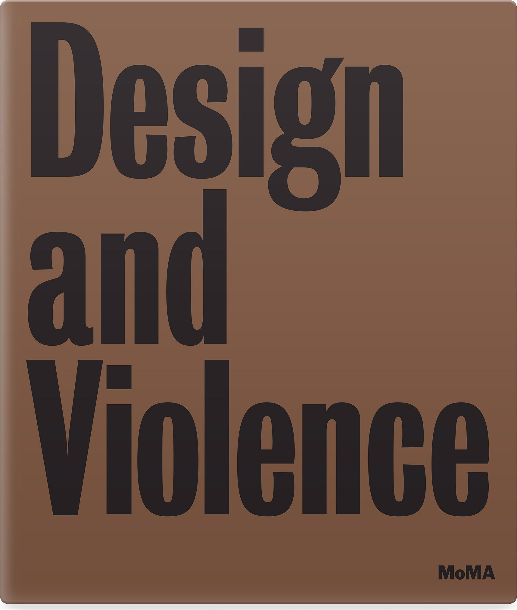 Design and Violence – Hardcover
