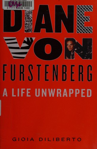 Diane Von Furstenberg: A Life Unwrapped cover