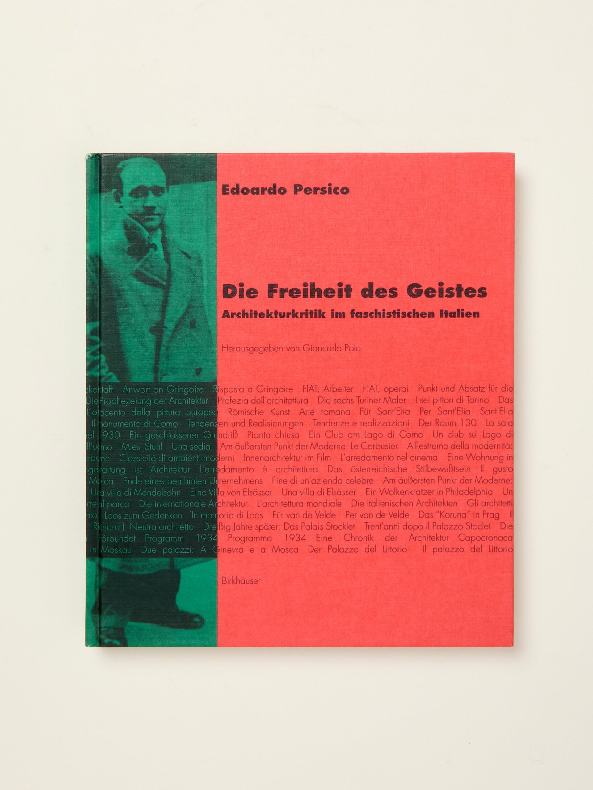 Die Freiheit des Geistes: Architekturkritik im Faschistischen Italien