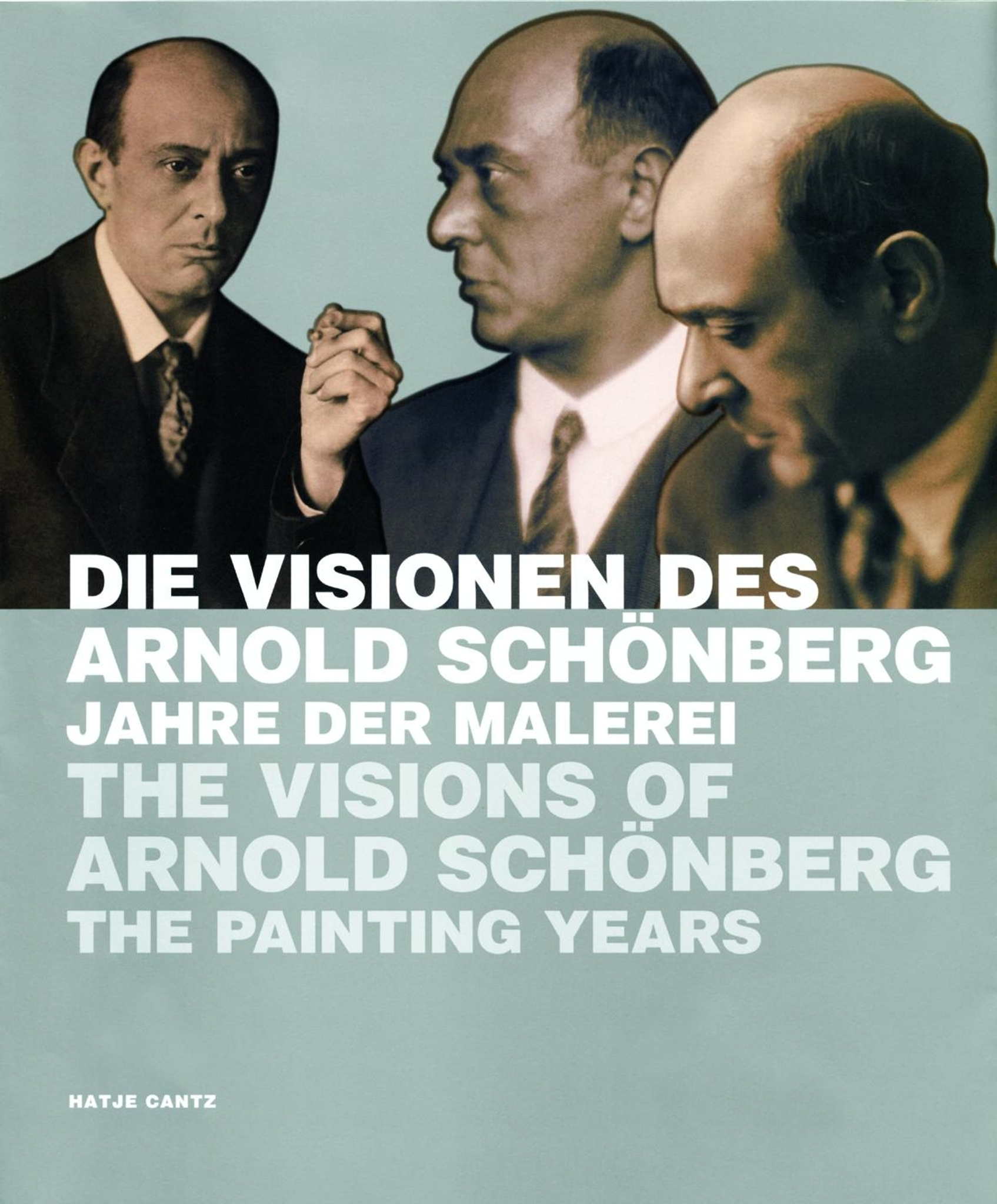 Die Visionen des Arnold Schönberg