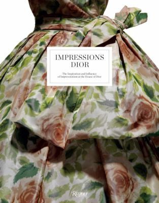 Dior Impressions: The Inspiration and Influence of Impressionism at the House of Dior