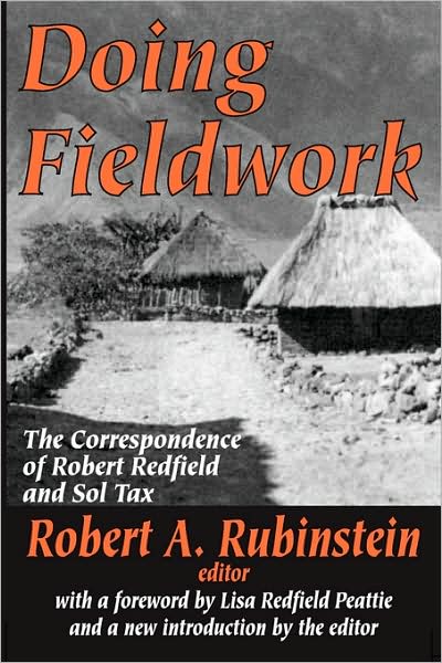Doing Fieldwork: The Correspondence of Robert Redfield and Sol Tax cover
