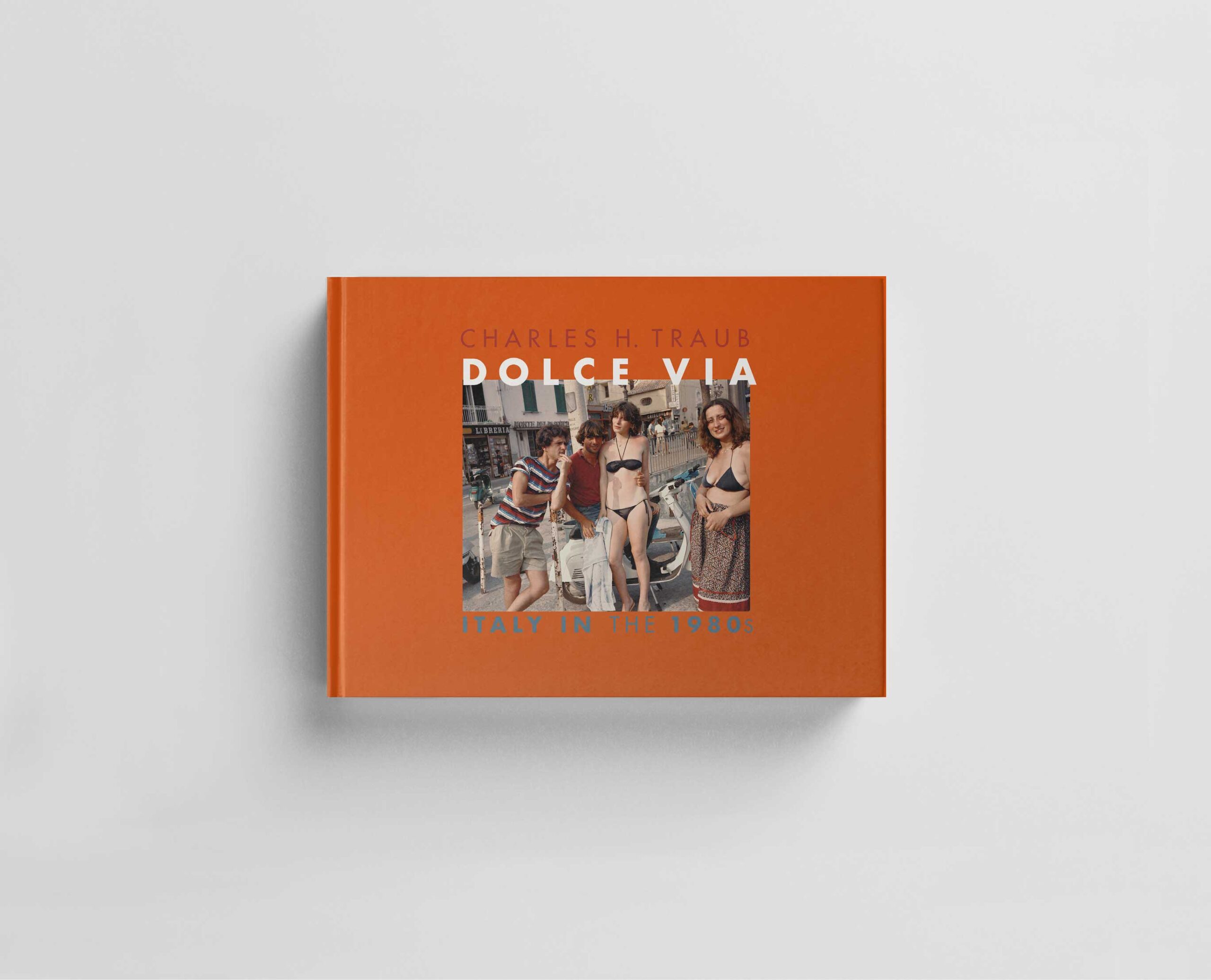 Dolce Via. Italy in the 1980s cover