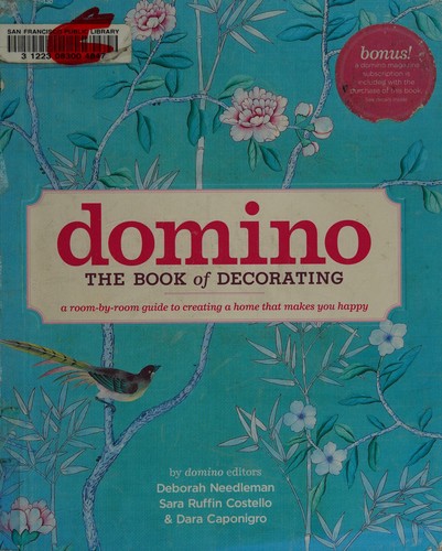 Domino: The Book of Decorating: A Room-By-Room Guide to Creating a Home That Makes You Happy cover