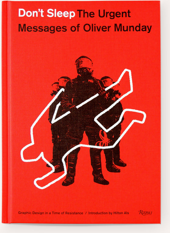 Don’t Sleep: The Urgent Messages of Oliver Munday