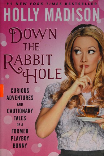 Down the Rabbit Hole: Curious Adventures and Cautionary Tales of a Former Playboy Bunny cover