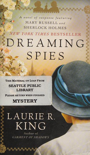 Dreaming Spies: A novel of suspense featuring Mary Russell and Sherlock Holmes cover