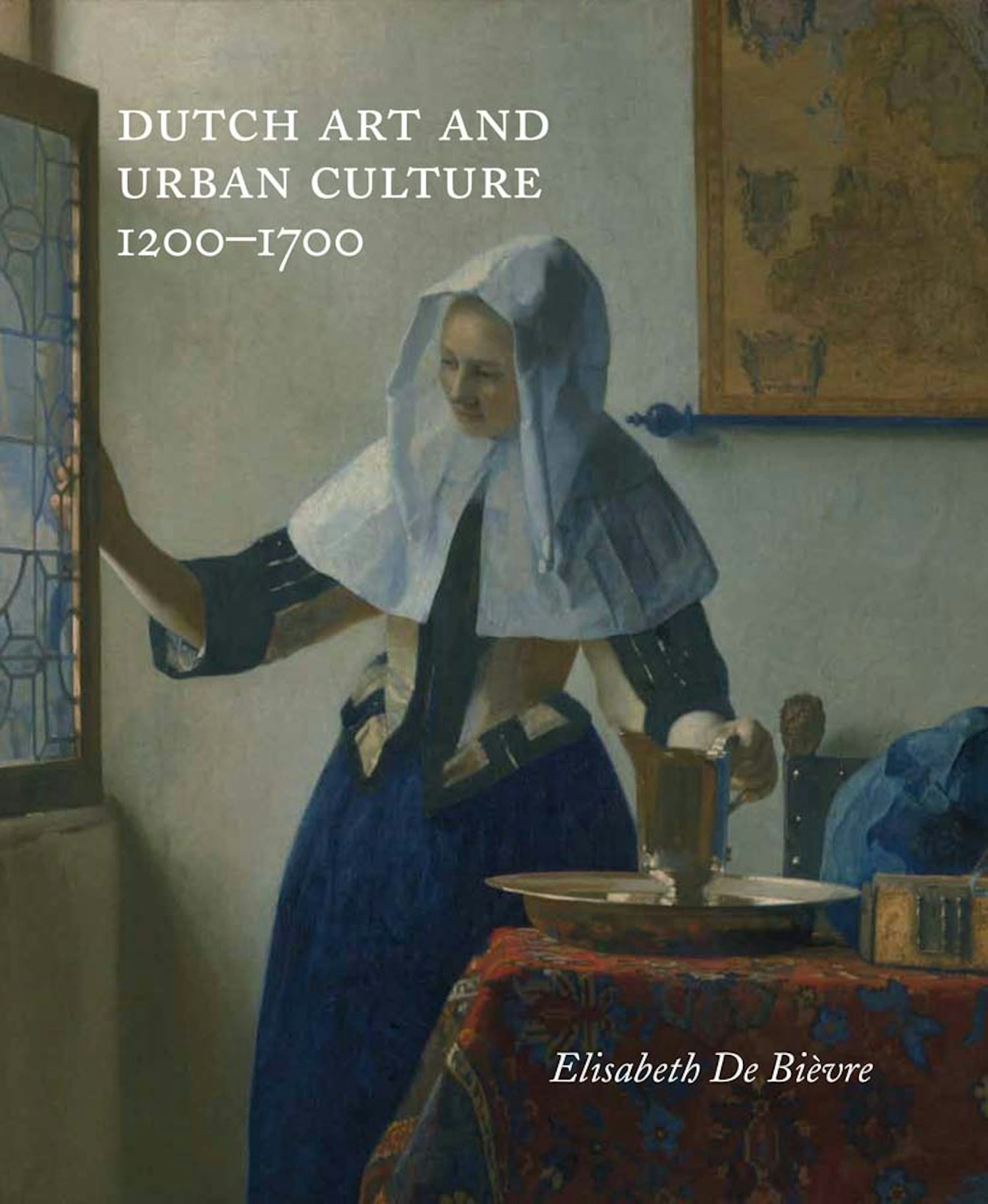 Dutch Art and Urban Cultures, 1200–1700