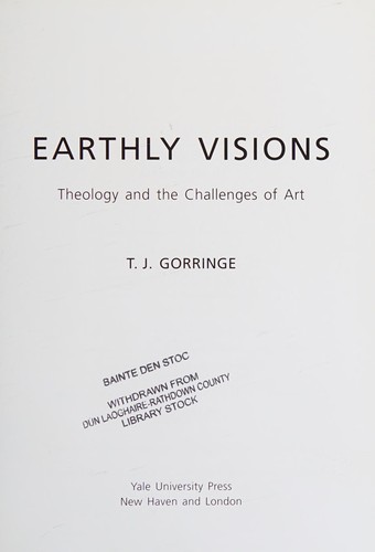 Earthly Visions: Theology and the Challenges of Art cover