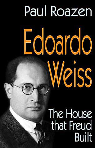 Edoardo Weiss: The House That Freud Built cover