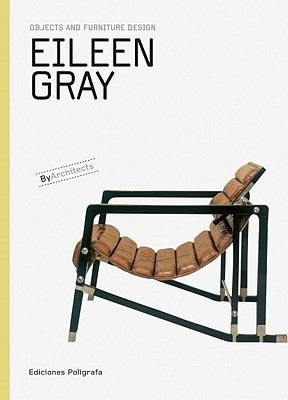 Eileen Gray: Objects and Furniture Design: By Architects Series cover