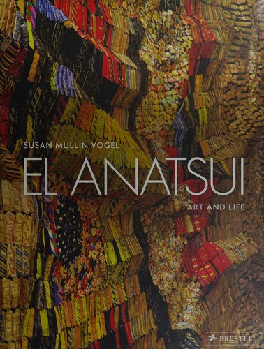 El Anatsui: Art and Life cover