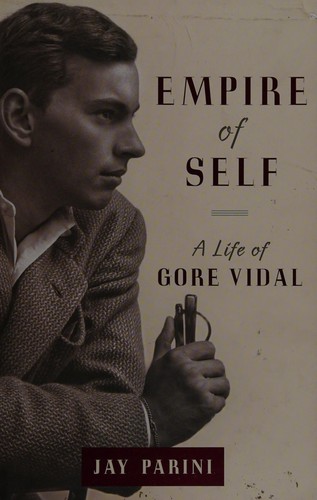 Empire of Self: A Life of Gore Vidal cover