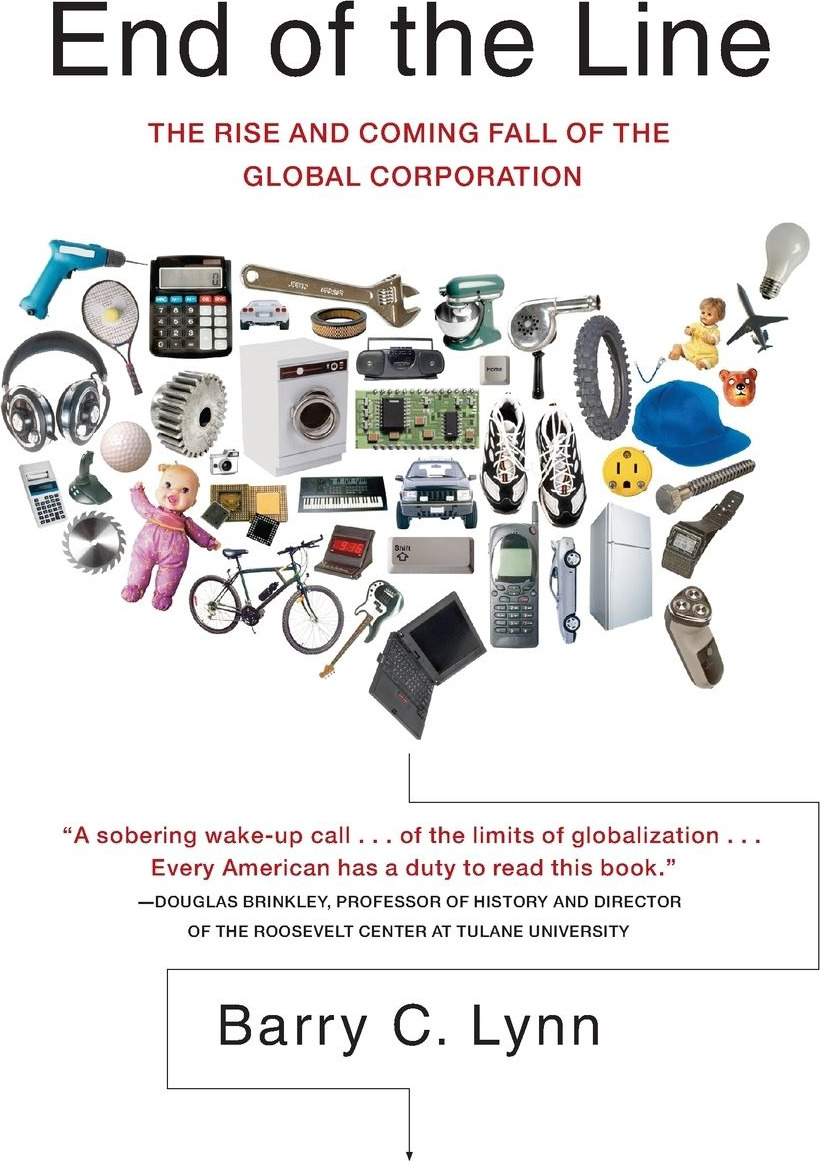 End of the Line: The Rise and Coming Fall of the Global Corporation cover