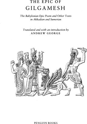The Epic of Gilgamesh: An English Version with an Introduction
