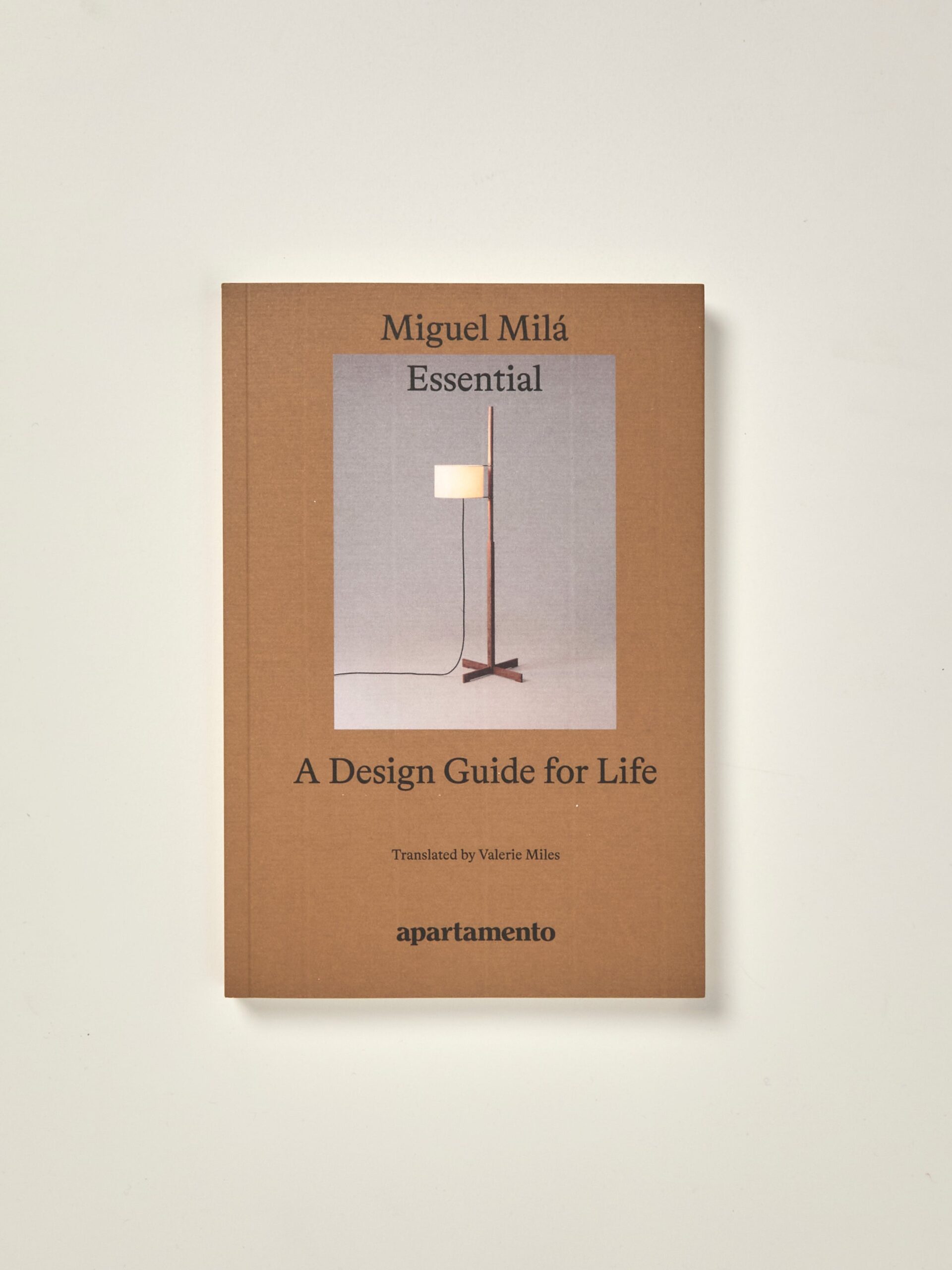 Essential: A Design Guide for Life, Miguel Milá