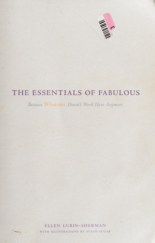 Essentials of Fabulous: Because Whatever Doesn’t Work Here Anymore cover