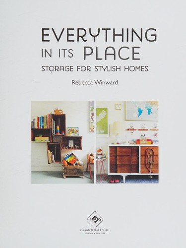 Everything in Its Place: Storage for Stylish Homes cover