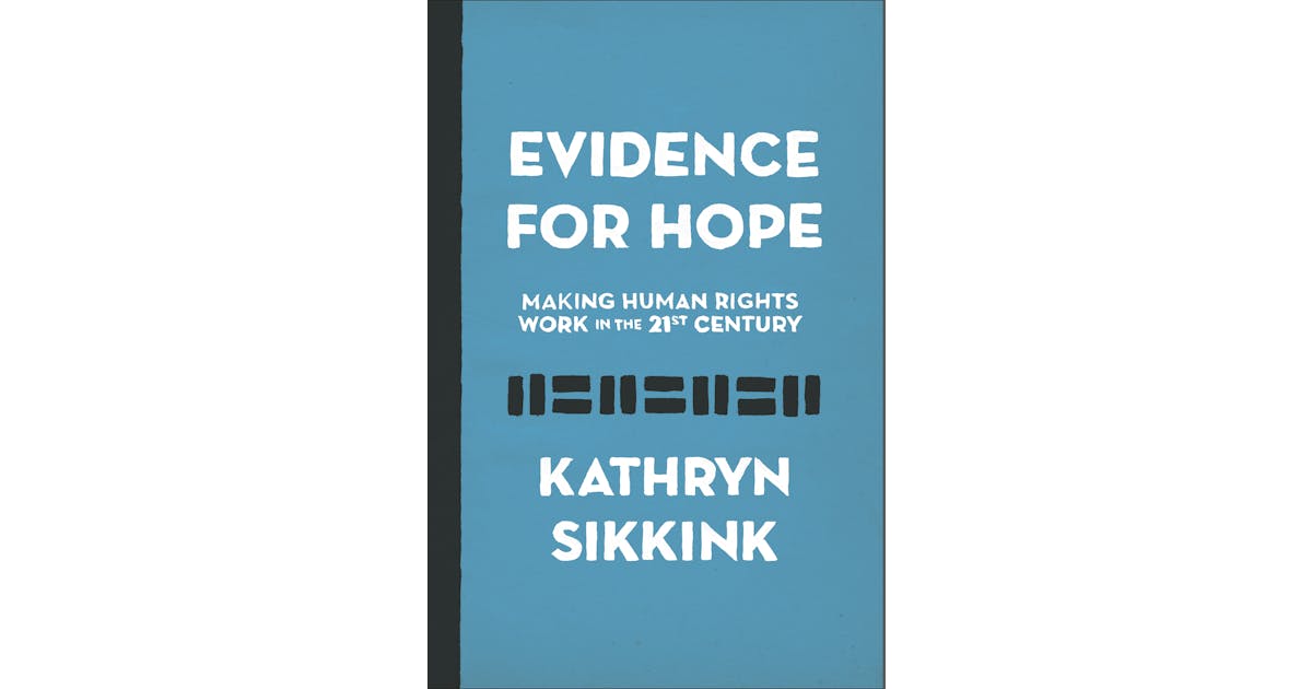 Evidence for Hope: Making Human Rights Work in the 21st Century cover