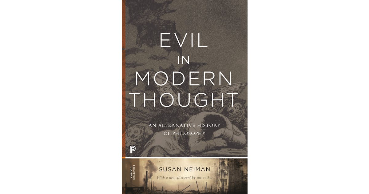 Evil in Modern Thought: An Alternative History of Philosophy