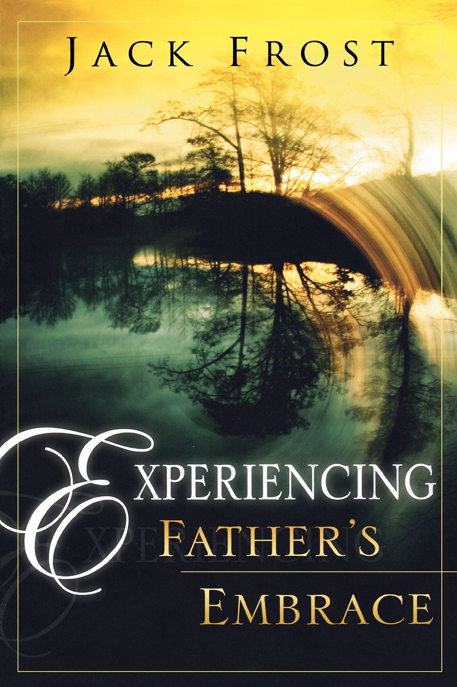 Experiencing Father’s Embrace