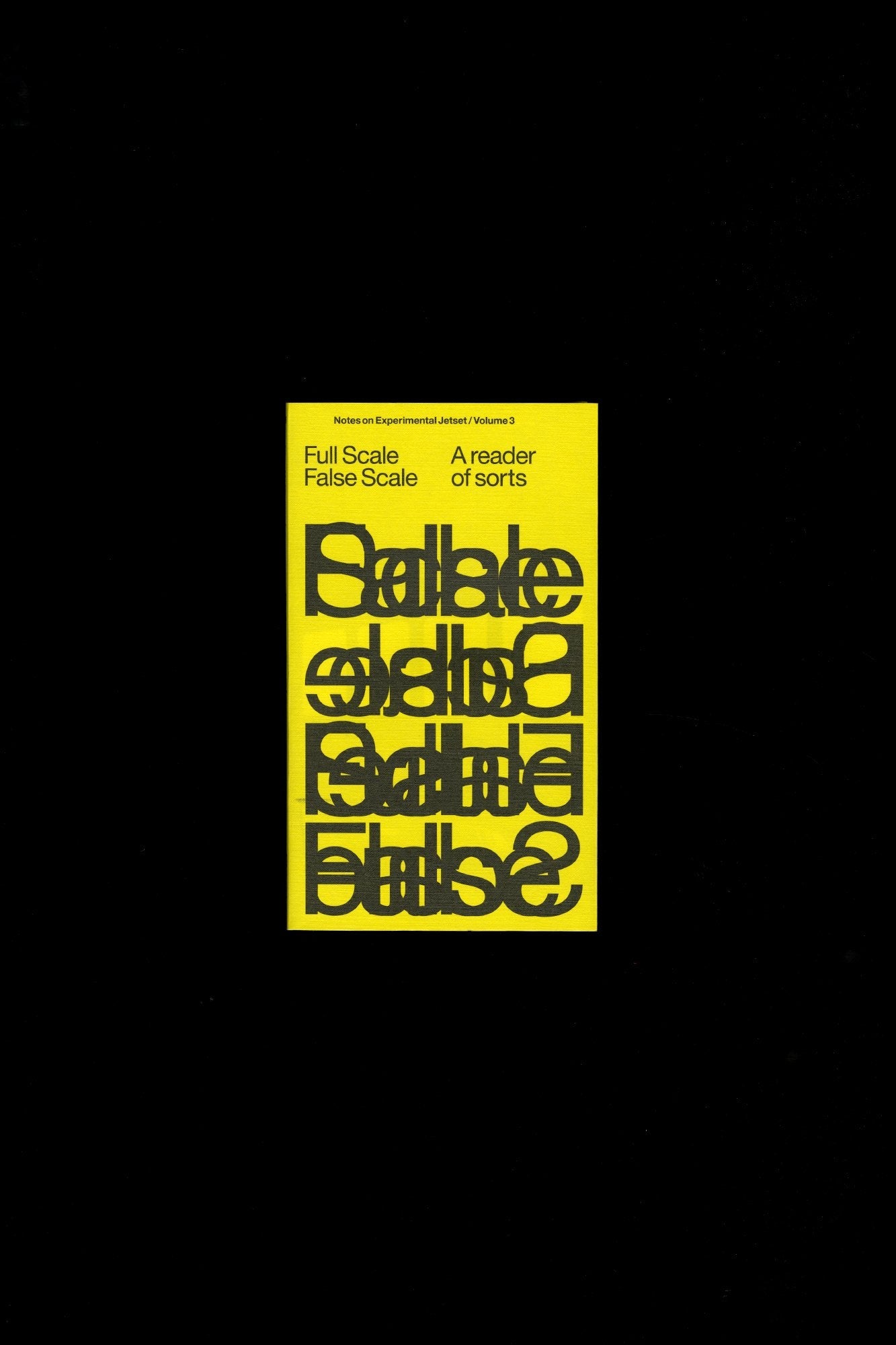 Experimental Jetset: Full Scale False Scale