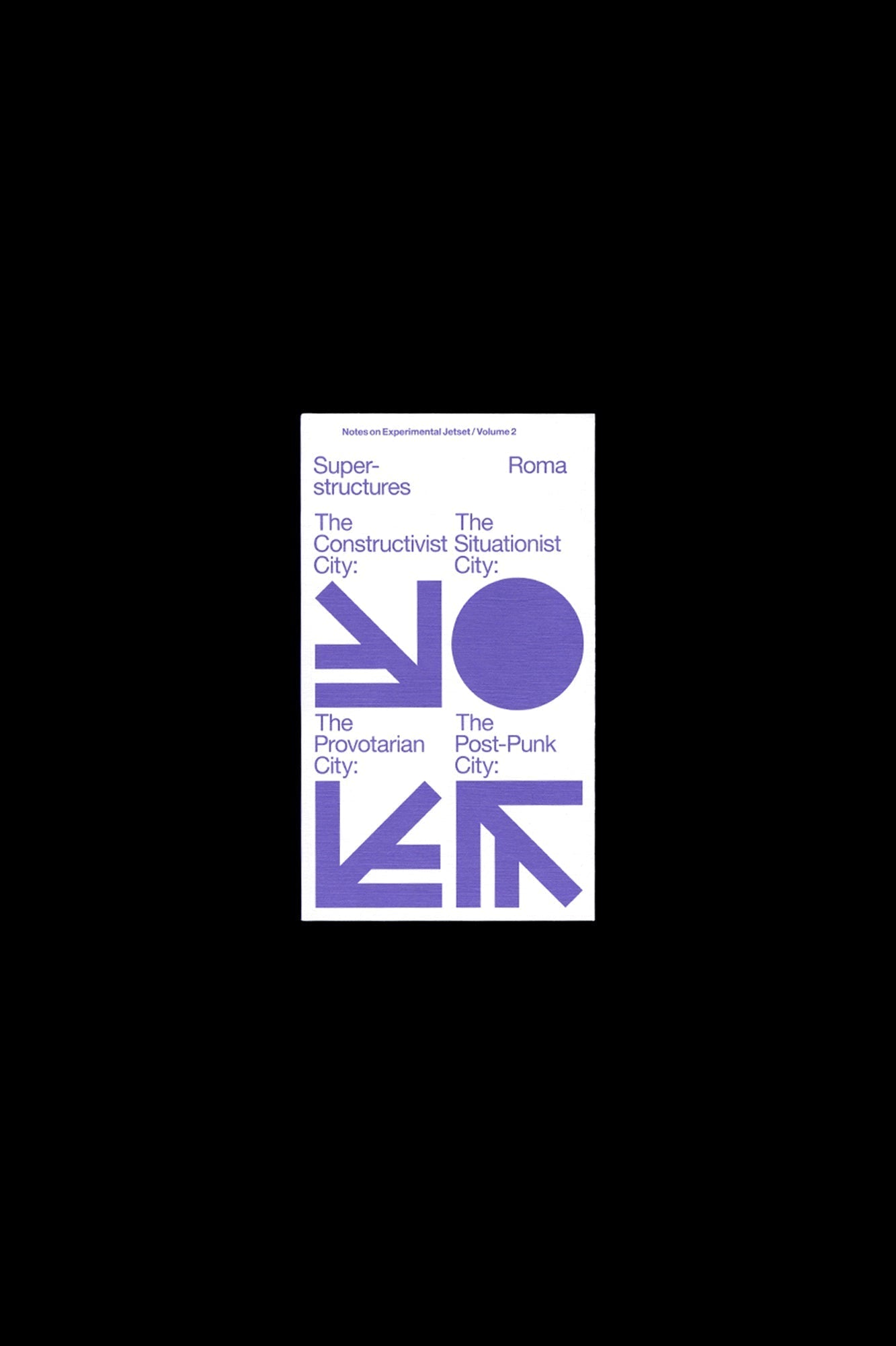 Experimental Jetset: Superstructures