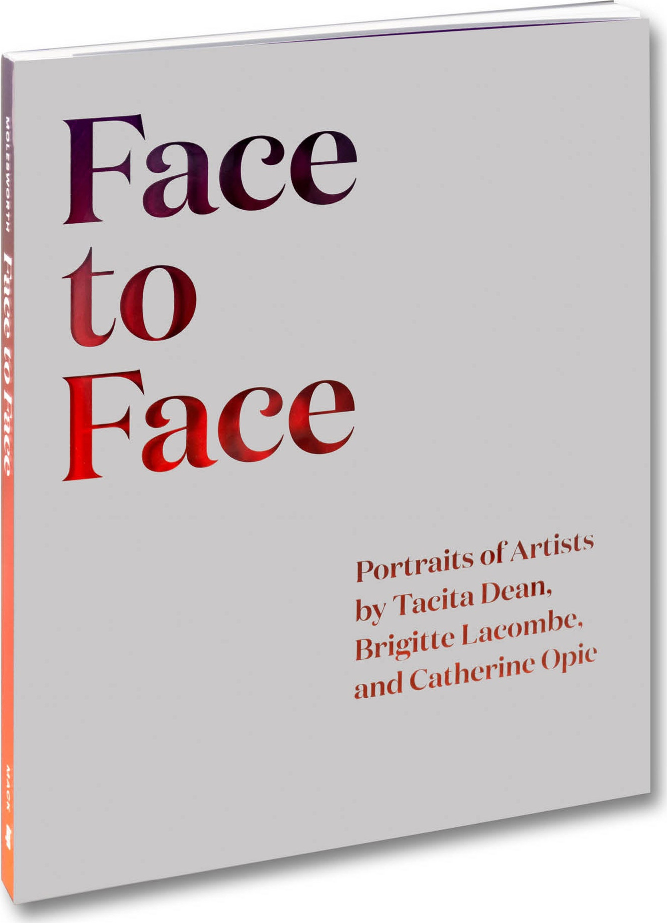 Face to Face: Portraits of Artists by Tacita Dean, Brigitte Lacombe, and Catherine Opie
