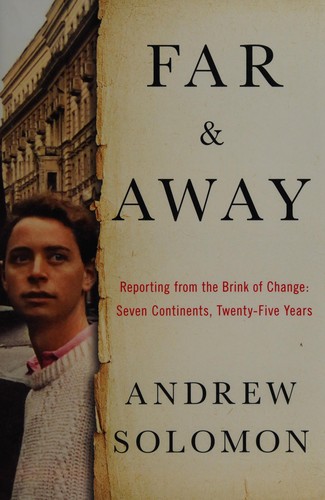 Far and Away: Reporting from the Brink of Change cover