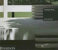 Farnsworth House: Ludwig Mies van der Rohe cover