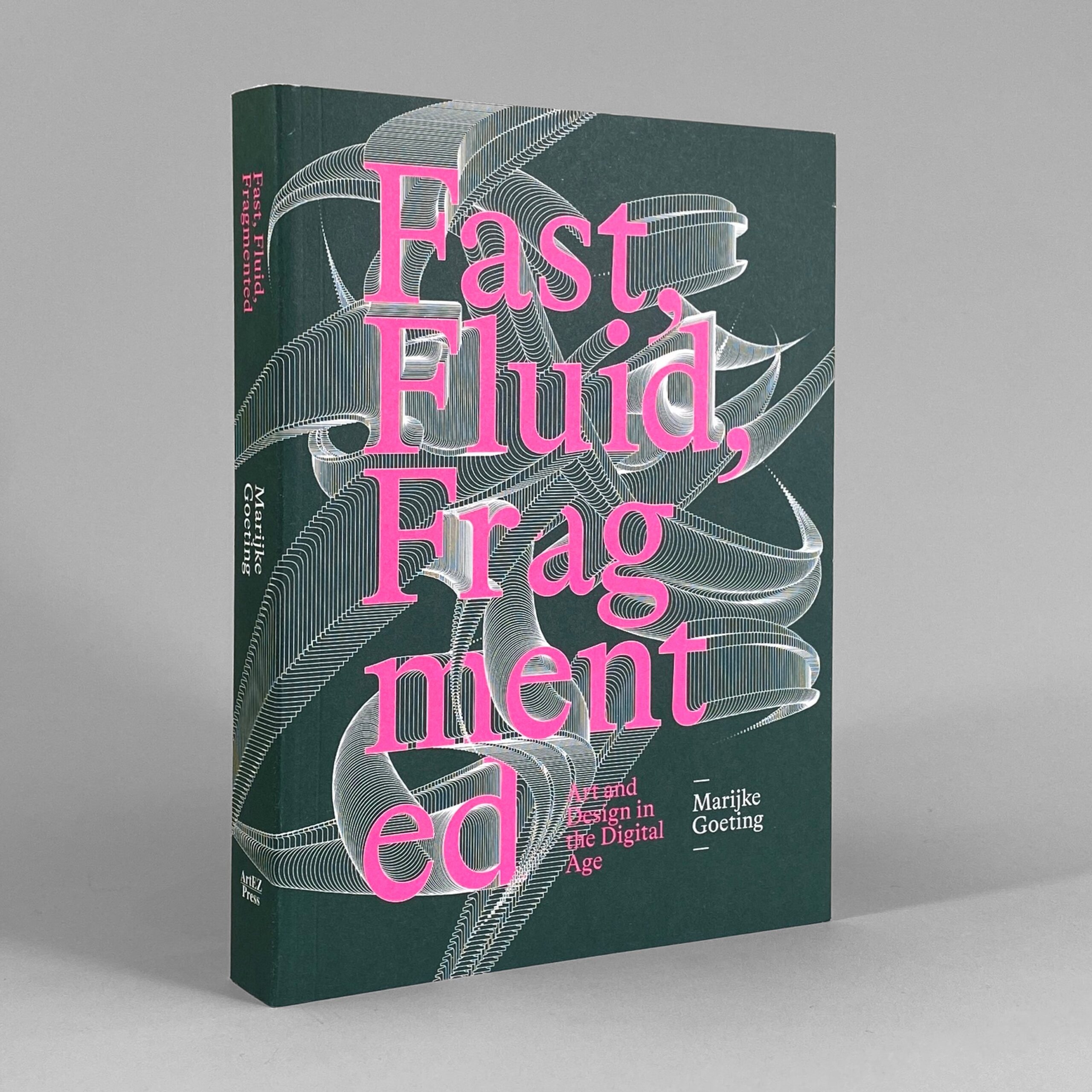 Fast, Fluid, Fragmented: Art and Design in the Digital Age