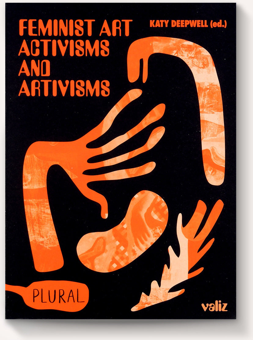Feminist Art Activisms and Artivisms