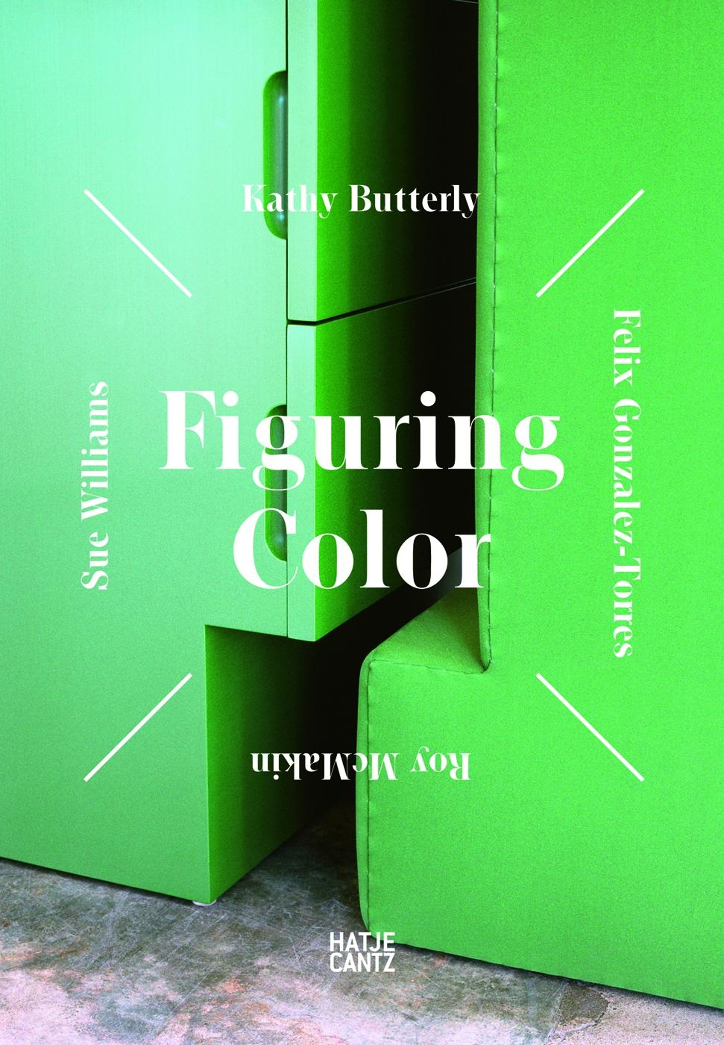 Figuring ColorKathy Butterly, Felix Gonzalez-Torres, Roy McMakin, Sue Williams cover