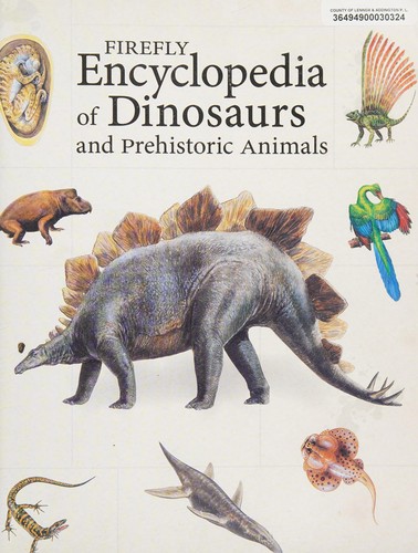 Firefly Encyclopedia of Dinosaurs and Prehistoric Animals cover
