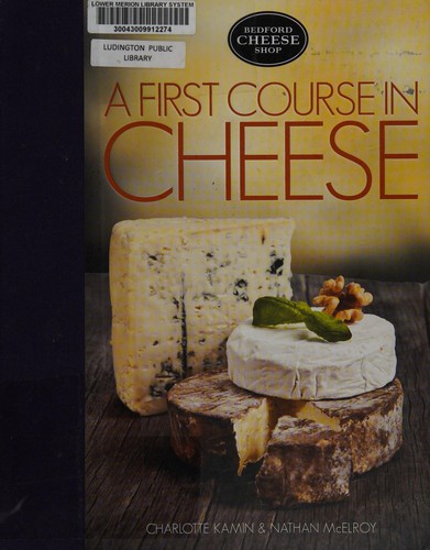 First Course in Cheese: Bedford Cheese Shop cover