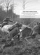 First World War: Unseen Glass Plate Photographs of the Western Front cover