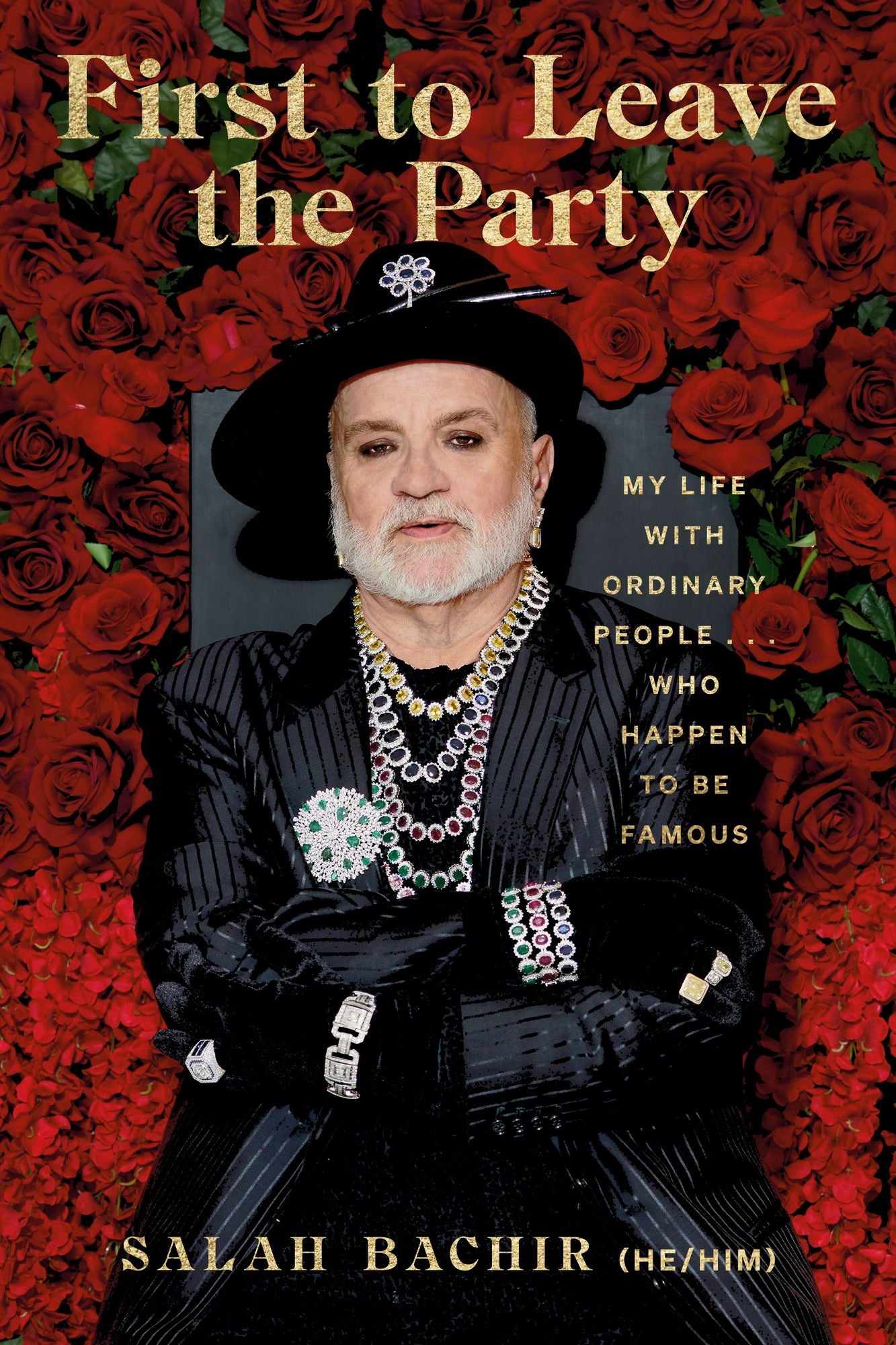 First to Leave the Party: My Life with Ordinary People… Who Happen to be Famous
