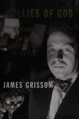 Follies of God: Tennessee Williams and the Women of the Fog